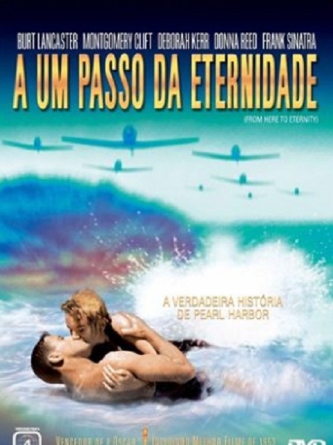 14º lugar - A Um Passo Da Eternidade - Direção: Fred Zinnemann - Ano do Oscar: 1954 - 8 Oscars em 13 indicações.