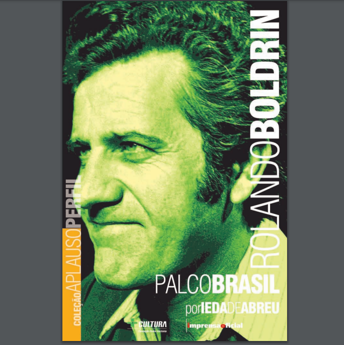 Boldrin é tema de um livro da Coleção Aplauso, criada pela Imprensa Oficial para divulgar a trajetória de grandes nomes da cultura no Brasil. 