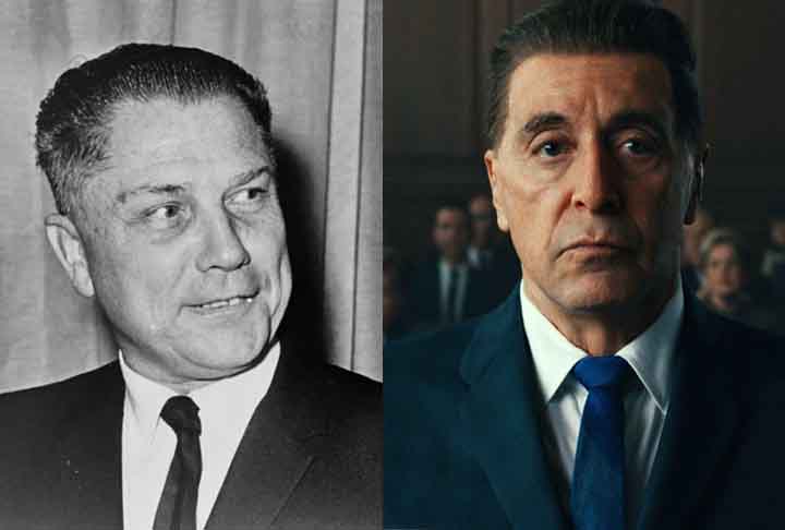 #4 - Jimmy Hoffa - James Riddle "Jimmy" Hoffa foi um lÃ­der sindical de grande influÃªncia nos EUA, chegando a ser presidente do International Brotherhood of Teamsters (IBT), maior sindicato norte-americano na Ã©poca. No cinema, foi interpretado por Al Pacino no longa â??O IrlandÃªsâ? (2019).