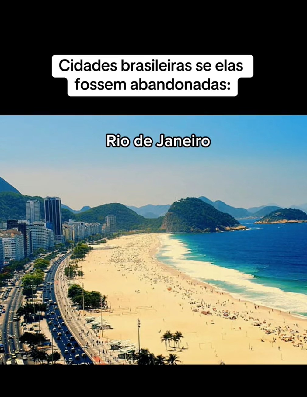 A primeira imagem é do Rio de Janeiro, um dos cartões-postais do Brasil. Na foto, é mostrada como a cidade está atualmente. A beleza da praia, com a areia e o mar, que encantam não só os moradores da cidade maravilhosa, como também os turistas.-Reprodução/TikTok/@huiop