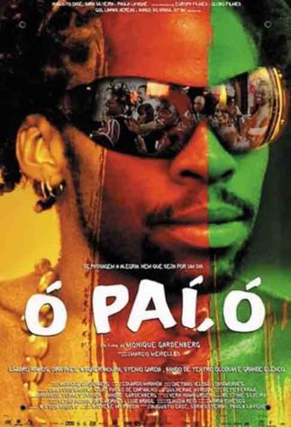 Ó Pai, Ó (2007) - Filmes que se passam no carnaval 