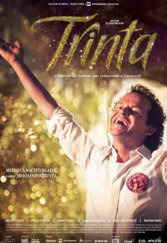 Trinta (2012) - Filmes que se passam no carnaval -