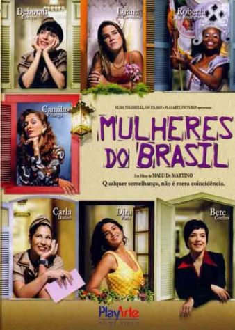 Mulheres do Brasil (2006) - Filmes que se passam no carnaval -