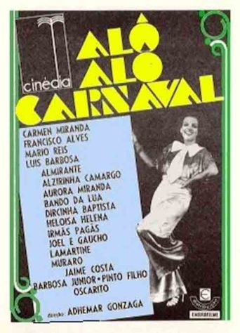 Alô, Alô Carnaval! (1936) - Filmes que se passam no carnaval -