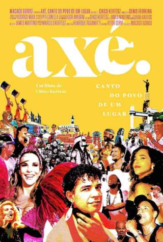 Axé: canto do povo em algum lugar (2017) - Filmes que se passam no carnaval