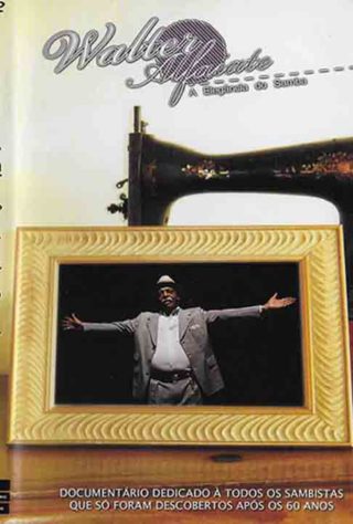 Walter Alfaiate - A elegância do samba (2009) - Filmes que se passam no carnaval -
