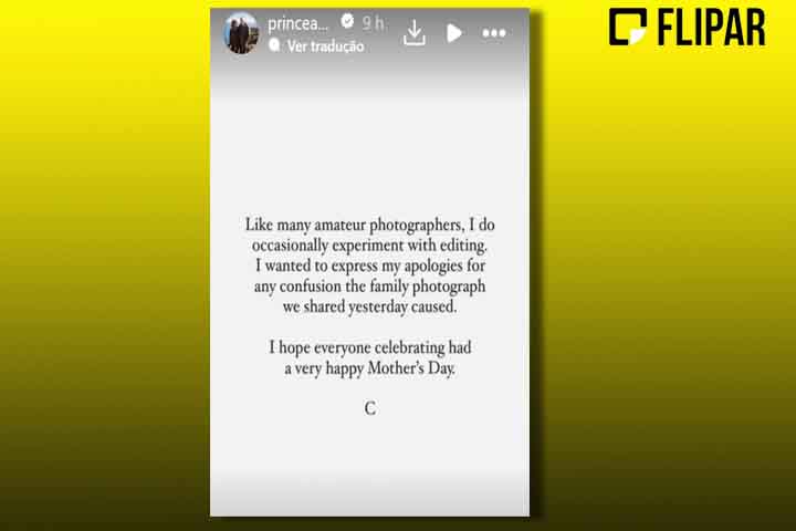 Na manhã do dia 11 de março, um comunicado disponibilizado nas redes sociais de Kate e William não só confirmou que a foto foi manipulada digitalmente como se desculpou pelo ocorrido. - Reprodução de Instagram