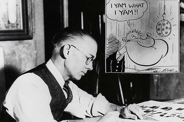 O personagem Popeye foi uma criaÃ§Ã£o em quadrinhos do cartunista americano Elzie Crisler Segar (1894â??1938) . Natural de Illinois, ele comeÃ§ou como pintor de placas antes de entrar para o mundo dos quadrinhos. Seu estilo criativo e humor Ãºnico marcaram a histÃ³ria dos quadrinhos antes de sua morte precoce, aos 43 anos.
