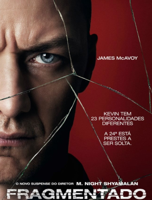 Fragmentado (2016) — Dirigido por M. Night Shyamalan e estrelado por James McAvoy. O filme mostra um homem com múltiplas identidades que sequestra jovens enquanto diferentes personalidades assumem o controle
