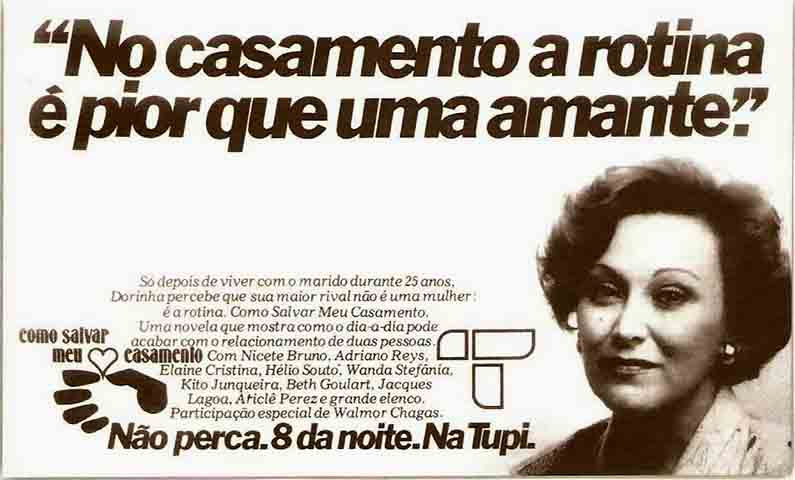 “A Tupi foi ótima enquanto durou, mas, no momento, não se pode fazer nada por ela. Aquilo tudo foi muito duro, gerou problemas sociais grandes, com o desemprego de muita gente", disse Nicette Bruno em 1980.
