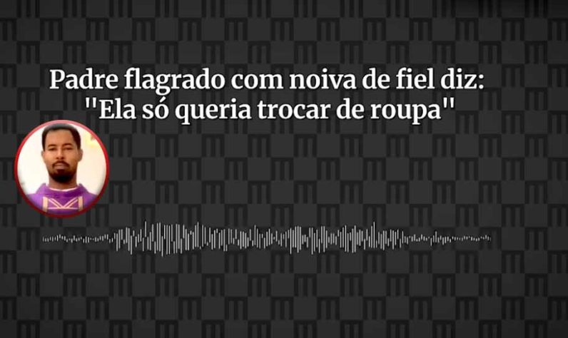 Padre flagrado com esposa de fiel no Mato Grosso