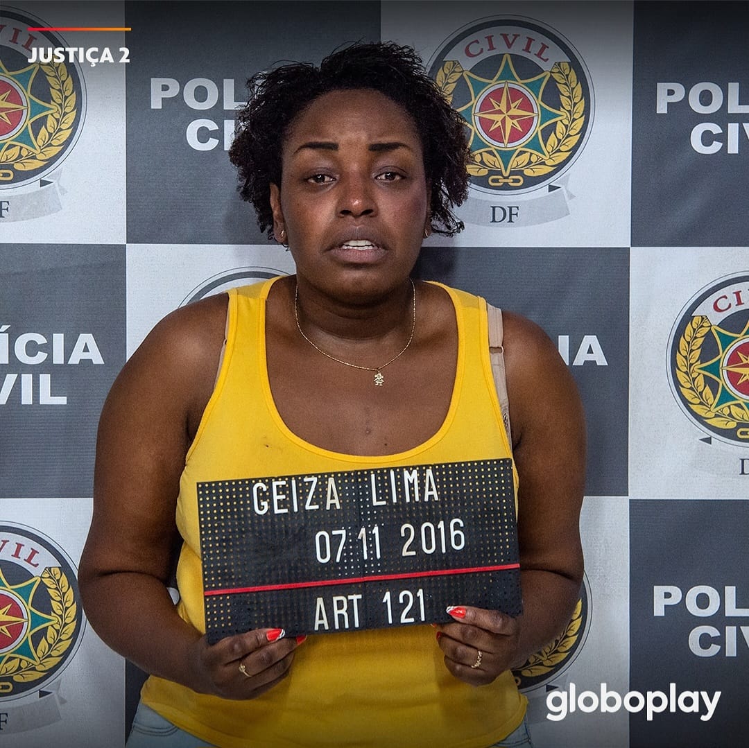 Posteriormente, foi convidada para protagonizar a segunda temporada da série “Justiça”, da Globo. Na produção, interpretou Geíza, uma manicure presa injustamente após impedir que a filha, Sandra, fosse assassinada pelo traficante Renato. A série foi disponibilizada no Globoplay em abril de 2024.

