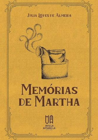 Memórias de Martha, de Júlia Lopes de Almeida - Divulgação