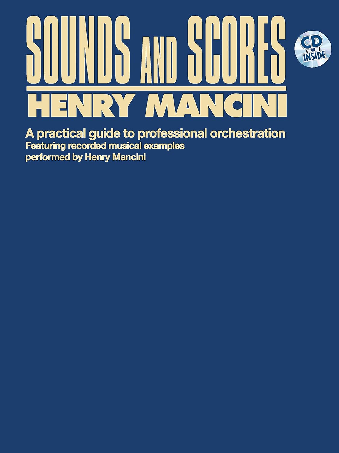 Além disso, Henry Mancini escreveu os livros 