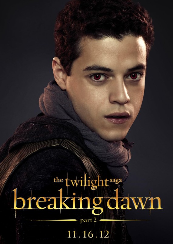 Malek apareceu como Benjamin, um vampiro integrante do clã egípcio, conhecido por seu talento raro de controlar os quatro elementos da natureza, em “A Saga Crepúsculo: Amanhecer – Parte 2”, lançado em 2012, último filme da franquia de sucesso protagonizada por Kristen Stewart e Robert Pattinson nos papéis da adolescente Bella e do vampiro Edward.
